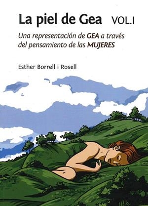 LA PIEL DE GEA 1. UNA REPRESENTACION DE GEA A TRAVES DEL PENSAMIENTO DE LAS MUJERES | 9788460857716 | BORRELL I ROSELL,ESTHER