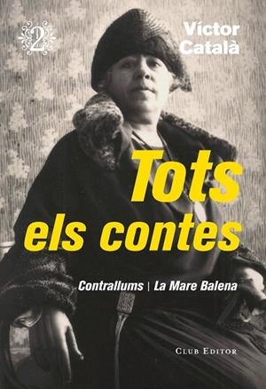 TOTS ELS CONTES 2 CONTRALLUMS,LA MARE BALENA | 9788473292320 | CATALÀ, VÍCTOR