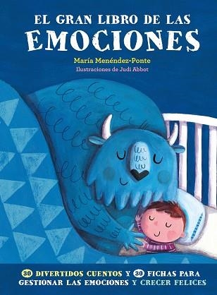 EL GRAN LIBRO DE LAS EMOCIONES | 9788417128715 | MENÉNDEZ-PONTE, MARÍA/ABBOT,JUDI