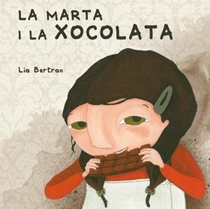 LA MARTA I LA XOCOLATA | 9788461628049 | BERTRAN,LIA