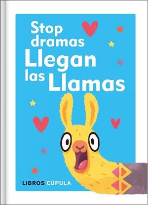 STOP DRAMAS, LLEGAN LAS LLAMAS | 9788448025137