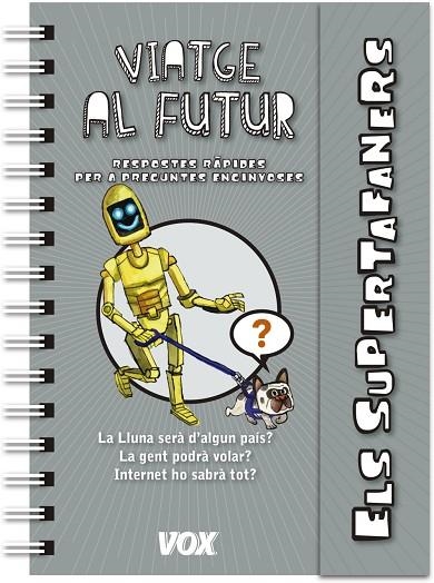 VIATGE AL FUTUR. SUPERTAFANERS   | 9788499742922 | VOX EDITORIAL