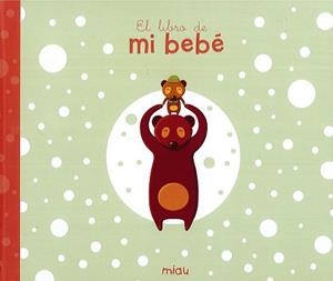 EL LIBRO DE MI BEBE | 9788417272142