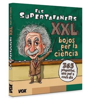 ELS SUPERTAFANERS XXL. BOJOS PER LA CIÈNCIA! 365 PREGUNTES..... | 9788499743028 | VOX EDITORIAL