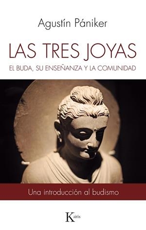 LAS TRES JOYAS. EL BUDA, SU ENSEÑANZA Y LA COMUNIDAD | 9788499886558 | PÁNIKER VILAPLANA, AGUSTÍN