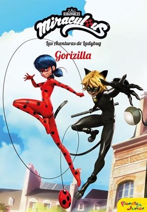  LAS AVENTURAS DE LADYBUG. GORIZILLA | 9788408196938 | PRODIGIOSA-MIRACULOUS