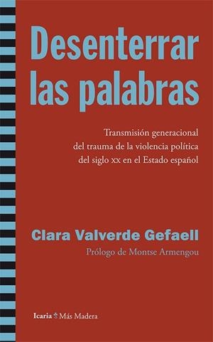 DESENTERRAR LAS PALABRAS | 9788498885767 | VALVERDE GEFAELL, CLARA