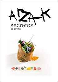 ARZAK SECRETOS DE COCINA | 9788494686351