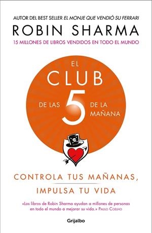 EL CLUB DE LAS 5 DE LA MAÑANA. CONTROLA TUS MAÑANAS, IMPULSA TU VIDA | 9788425356902 | SHARMA, ROBIN