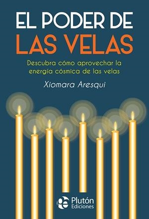 PODER DE LAS VELAS | 9788417079819 | ARESQUI,XIOMARA