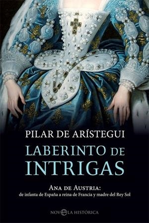 LABERINTO DE INTRIGAS | 9788491644187 | DE ARÍSTEGUI PETIT, PILAR