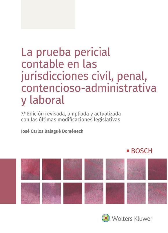 LA PRUEBA PERICIAL CONTABLE EN LAS JURISDICCIONES CIVIL, PENAL, CONTENCIOSO-ADMI | 9788490903384 | BALAGUÉ DOMÉNECH, JOSÉ CARLOS