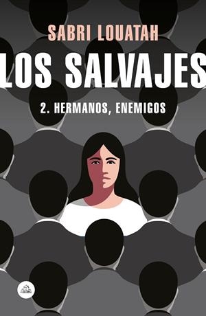 LOS SALVAJES 2 HERMANOS,ENEMIGOS | 9788439734833 | LOUATAH, SABRI