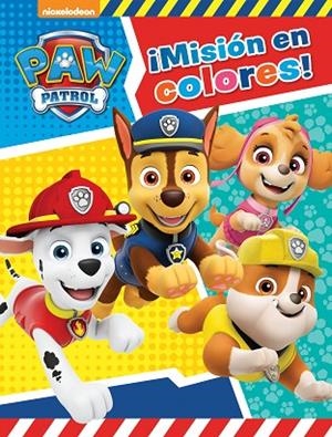 MISIÓN EN COLORES! PAW PATROL  ACTIVIDADES | 9788448851750 | , NICKELODEON