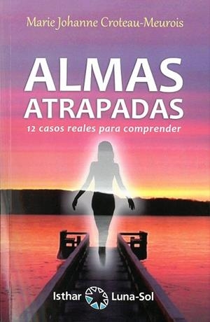 ALMAS ATRAPADAS | 9788417230395 | CROTEAU-MEUROIS, MARIE JOHANNE