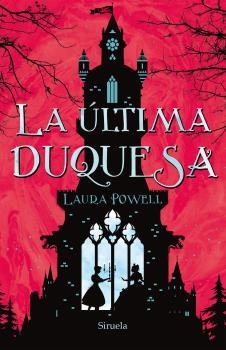 LA ULTIMA DUQUESA | 9788417624415 | POWELL,LAURA