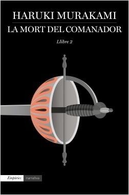 LA MORT DEL COMANADOR 2 | 9788417016579 | MURAKAMI, HARUKI