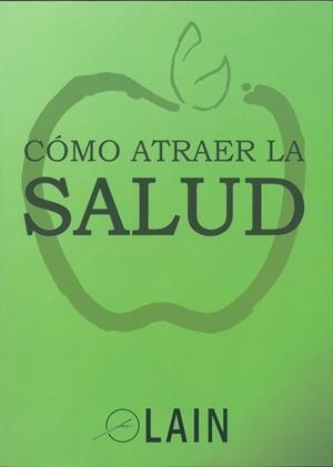 CÓMO ATRAER LA SALUD 10 | 9788409005161 | GARCÍA CALVO, LAIN