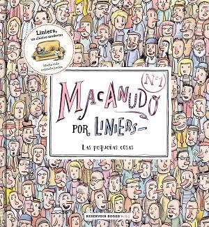 MACANUDO 1. LAS PEQUEÑAS COSAS | 9788417511197 | LINIERS