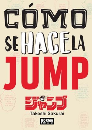CÓMO SE HACE LA JUMP | 9788467931716 | TAKESHI SAKURAI