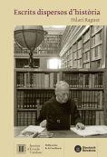 ESCRITS DISPERSOS D'HISTÒRIA | 9788499654171 | RAGUER I SUÑER, HILARI