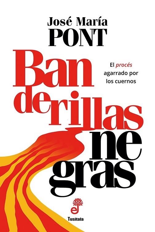 BANDERILLAS NEGRAS. EL PROCES AGARRADO POR LOS CUERNOS | 9788435012430 | PONT VILADOMIU, JOSÉ MARÍA