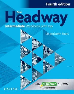 NEW HEADWAY 4TH EDITION INTERMEDIATE. WORKBOOK WITH ICHECKER WITH KEY | 9780194770231 | SOARS, JOHN/SOARS, LIZ