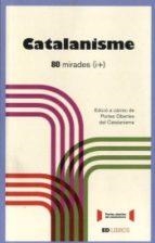 CATALANISME 80 MIRADES | 9788409073146 | VARIOS AUTORES