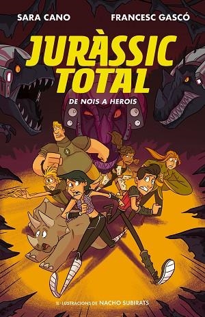 DE NOIS A HEROIS. JURÀSSIC TOTAL 3 | 9788420487717 | CANO FERNÁNDEZ, SARA/GASCÓ, FRANCESC