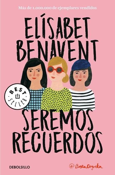 SEREMOS RECUERDOS. CANCIONES Y RECUERDOS 2 | 9788466346504 | BENAVENT, ELÍSABET