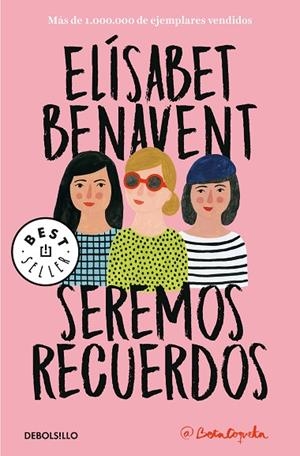 SEREMOS RECUERDOS. CANCIONES Y RECUERDOS 2 | 9788466346504 | BENAVENT, ELÍSABET