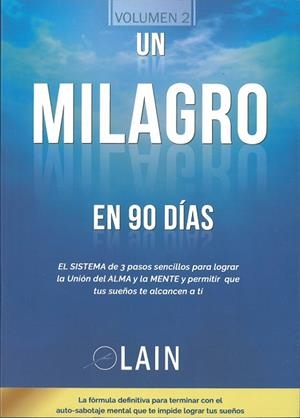 UN MILAGRO EN 90 DIAS. SAGA LA VOZ DE TU ALMA 2 | 9788460690542 | GARCIA CALVO, LAIN
