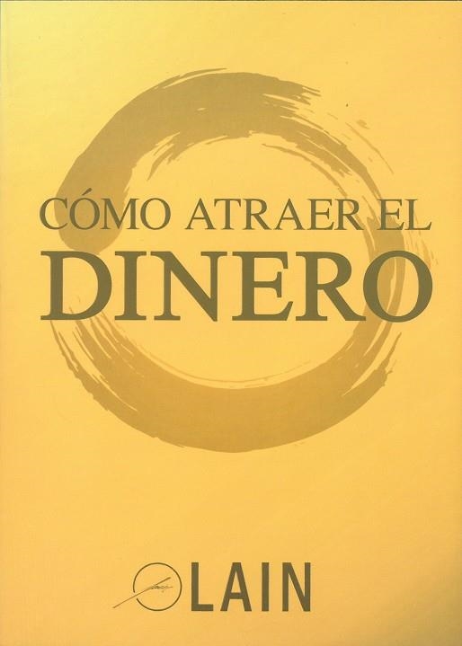 CÓMO ATRAER EL DINERO SAGA VUELVETE MILLONARIO 7 | 9788461748594 | GARCIA CALVO, LAIN