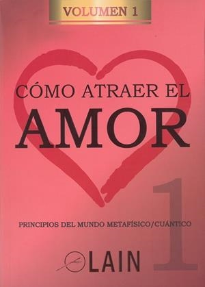 CÓMO ATRAER EL AMOR SAGA LA VOZ DE TU ALMA 8 | 9788469791462 | GARCIA CALVO, LAIN
