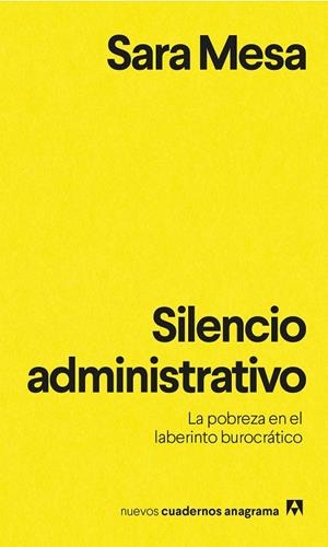 SILENCIO ADMINISTRATIVO. LA POBREZA EN EL LABERINTO BUROCRÁTICO | 9788433916273 | MESA, SARA