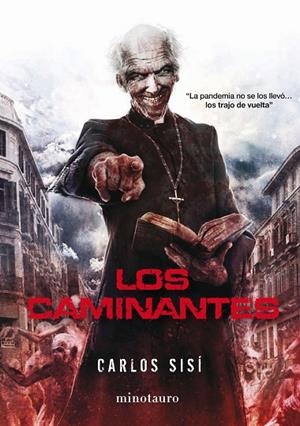 LOS CAMINANTES Nº 1 LA PANDEMIA NO SE LOS LLEVÓ... LOS TRAJO DE VUELTA | 9788445006160 | SISÍ, CARLOS
