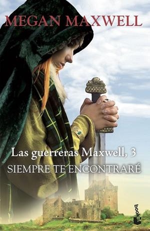 SIEMPRE TE ENCONTRARÉ. LAS GUERRERAS MAXWELL 3 | 9788408202356 | MAXWELL, MEGAN