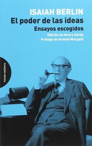 EL PODER DE LAS IDEAS. ENSAYOS ESCOGIDOS | 9788494655715 | BERLIN, ISAIAH
