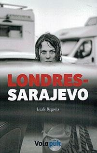 LONDRES-SARAJEVO | 9788494751547 | BEGOÑA ISAAK