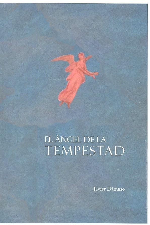 EL ÁNGEL DE LA TEMPESTAD | 9788494840319 | DÁMASO, JAVIER