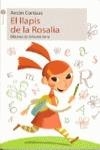EL LLAPIS DE LA ROSALIA | 9788496726130 | CORTIZAS, ANTON