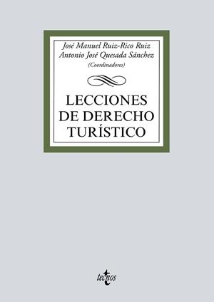 LECCIONES DE DERECHO TURÍSTICO | 9788430975273 | RUIZ-RICO RUIZ, JOSÉ MANUEL/QUESADA SÁNCHEZ, ANTONIO JOSÉ/MORENO-TORRES HERRERA, MARÍA LUISA/ARIAS D