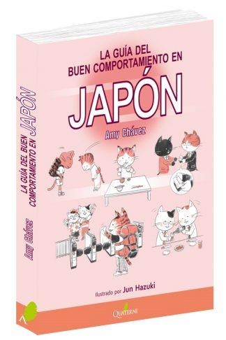 LA GUIA DEL BUEN COMPORTAMIENTO EN JAPON | 9788494897139 | AMY CHAVEZ