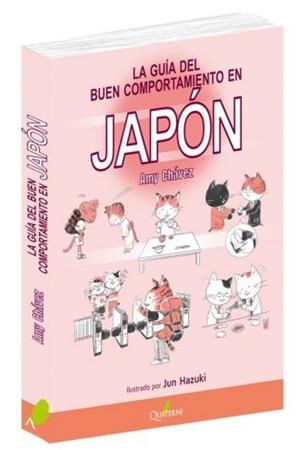 LA GUIA DEL BUEN COMPORTAMIENTO EN JAPON | 9788494897139 | AMY CHAVEZ