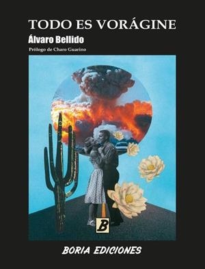 TODO ES VORAGINE | 9788494855221 | BELLIDO,ALVARO