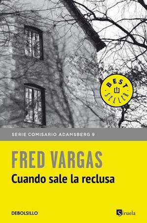CUANDO SALE LA RECLUSA. SERIE COMISARIO ADAMSBERG 9 | 9788466346382 | VARGAS, FRED