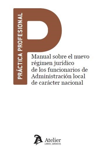 MANUAL SOBRE EL NUEVO RÉGIMEN JURÍDICO DE LOS FUNCIONARIOS DE ADMINISTRACIÓN LOCAL DE CARÁCTER NACIONAL | 9788417466435 | ISIDRE MARTÍ SARDÀ (COORD.)