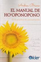 MANUAL DE HO'OPONOPONO. GUIA PRACTICA DE AUTOSANANCION | 9788417581145 | BRUNO, ANDREA