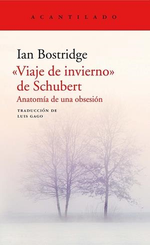 "VIAJE DE INVIERNO" DE SCHUBERT. ANATOMÍA DE UNA OBSESIÓN | 9788417346560 | BOSTRIDGDE, IAN