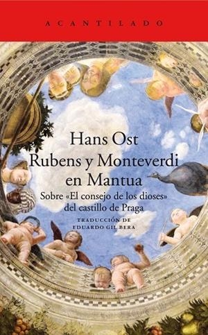 RUBENS Y MONTEVERDI EN MANTUA SOBRE EL CONSEJO DE LOS DIOSES DEL CASTILLO DE PRAGA | 9788417346577 | OST,HANS